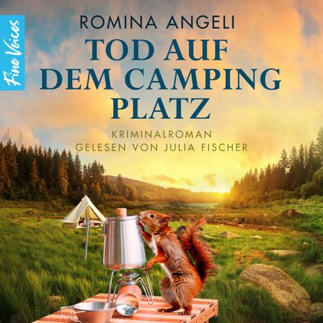 Hörbüch “Tod auf dem Campingplatz - Allgäu-Miss Marple - Die Walli ermittelt im Allgäu!, Band 4 (ungekürzt) – Romina Angeli”