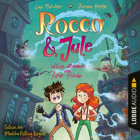 Hörbüch “Rocco und Jule - Wilde Zauber und fiese Flüche (Ungekürzt) – Lea Melcher, Jonas Hoppe”