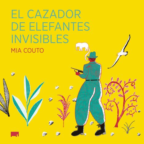Hörbüch “El cazador de elefantes invisibles - África (Completo) – Mia Couto”