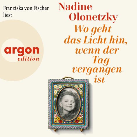 Hörbüch “Wo geht das Licht hin, wenn der Tag vergangen ist (Ungekürzte Lesung) – Nadine Olonetzky”
