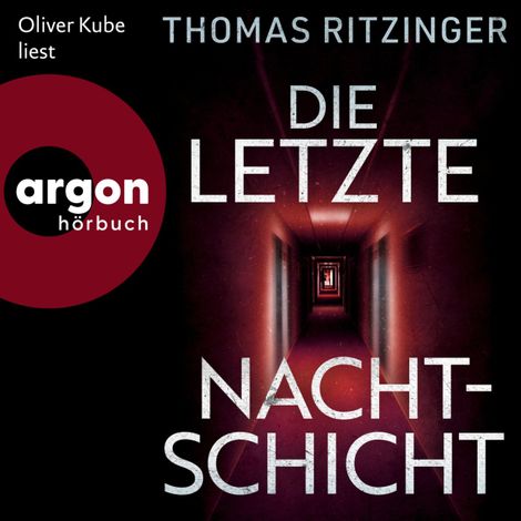 Hörbüch “Die letzte Nachtschicht (Ungekürzte Lesung) – Thomas Ritzinger”