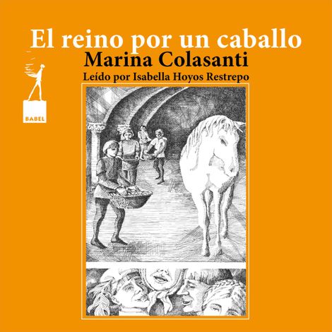 Hörbüch “El reino por un caballo - Entre la espada y la rosa, Cuento 2 – Marina Colasanti”