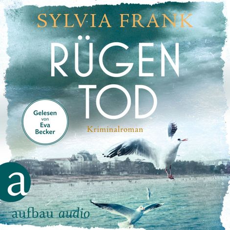 Hörbüch “Rügentod - Dorothee von Stresow ermittelt, Band 1 (Ungekürzt) – Sylvia Frank”