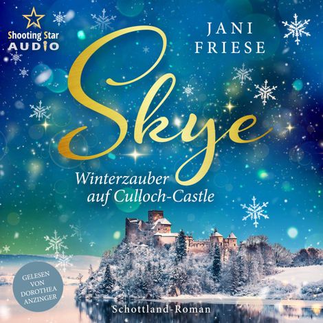 Hörbüch “Skye: Winterzauber auf Culloch-Castle - Schottland-Insel-Roman, Band 3 (ungekürzt) – Jani Friese”