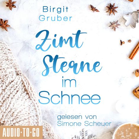 Hörbüch “Zimtsterne im Schnee - Happy Vibes, Band 2 (ungekürzt) – Birgit Gruber”