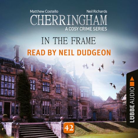 Hörbüch “In the Frame - Cherringham - A Cosy Crime Series, Episode 42 (Unabridged) – Matthew Costello, Neil Richards”