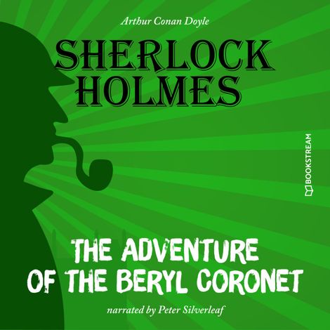 Hörbüch “The Adventure of the Beryl Coronet (Unabridged) – Arthur Conan Doyle”