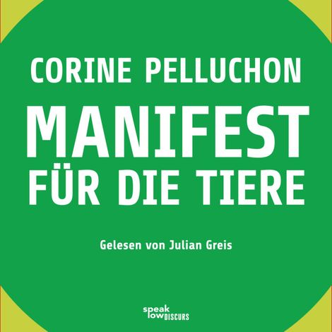 Hörbüch “Manifest für die Tiere (Ungekürzte Lesung) – Corine Pelluchon”