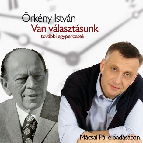 Hörbüch “Van választásunk - további egypercesek – Örkény István”