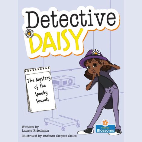 Hörbüch “The Mystery of the Spooky Sounds - Detective Daisy (Unabridged) – Laurie Friedman”