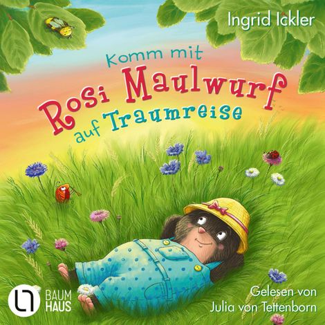 Hörbüch “Komm mit Rosi Maulwurf auf Traumreise (Ungekürzt) – Ingrid Ickler”