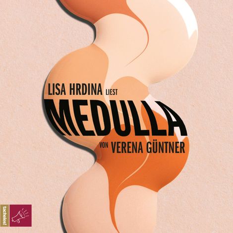 Hörbüch “Medulla (ungekürzt) – Verena Güntner”
