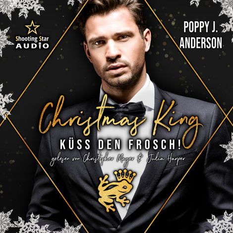 Hörbüch “Christmas King: Küss den Frosch - Märchenhafte Weihnachten, Band 4 (ungekürzt) – Poppy J. Anderson”