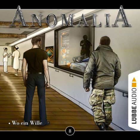 Hörbüch “Anomalia - Das Hörspiel, Folge 8: Wo ein Wille – Lars Eichstaedt”