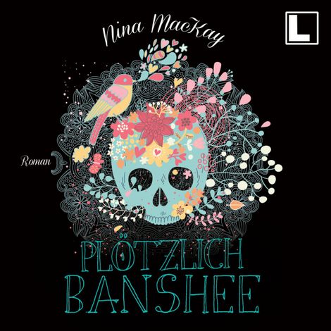 Hörbüch “Plötzlich Banshee (ungekürzt) – Nina MacKay”