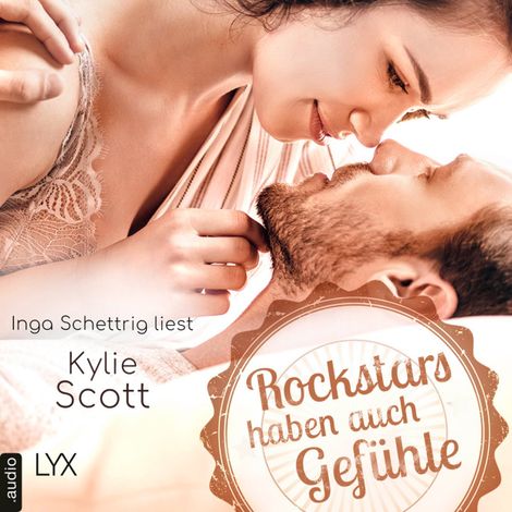 Hörbüch “Rockstars haben auch Gefühle - Rockstars, Teil (Ungekürzt) – Kylie Scott”