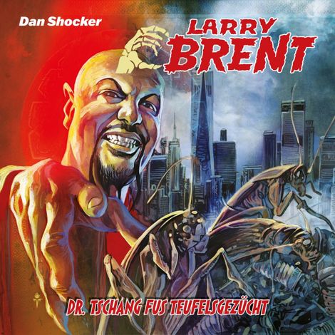 Hörbüch “Larry Brent, Folge 67: Dr. Tschang Fus Teufelsgezücht (ungekürzt) – Martin Schatke, Simeon Hrissomallis, Jürgen Grasmück”