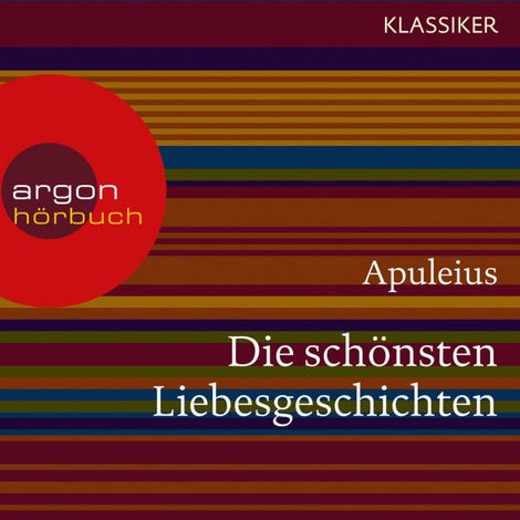Hörbüch “Die schönsten Liebesgeschichten (Ungekürzte Lesung) – Apuleius”