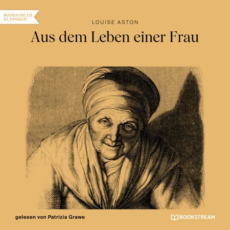 Hörbüch “Aus dem Leben einer Frau (Ungekürzt) – Louise Aston”
