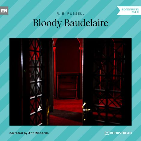 Hörbüch “Bloody Baudelaire (Unabridged) – R. B. Russell”
