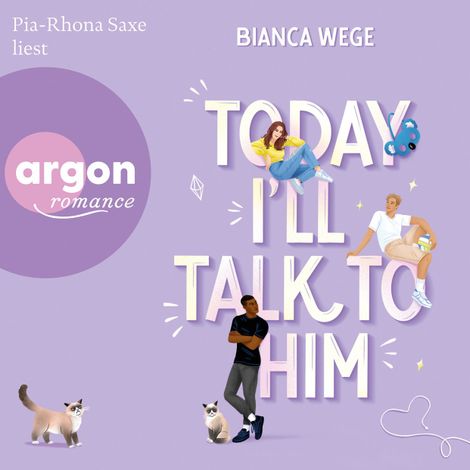 Hörbüch “Today I'll talk to him - Today, Band 1 (Ungekürzte Lesung) – Bianca Wege”