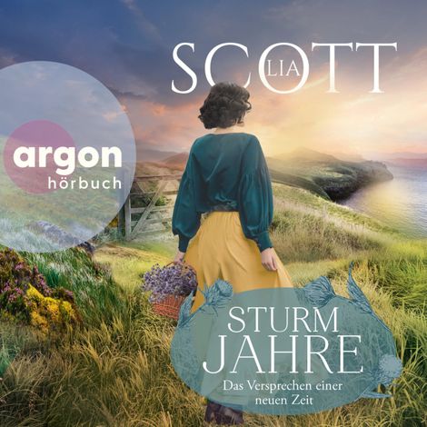 Hörbüch “Das Versprechen einer neuen Zeit - Sturmjahre, Band 2 (Ungekürzte Lesung) – Lia Scott”