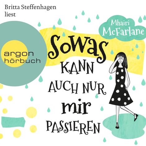 Hörbüch “Sowas kann auch nur mir passieren (Ungekürzte Lesung) – Mhairi McFarlane”
