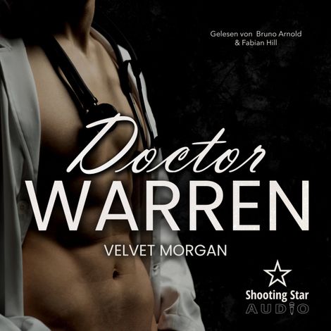 Hörbüch “Doctor Warren - Wounded Heroes, Band 5 (ungekürzt) – Velvet Morgan”