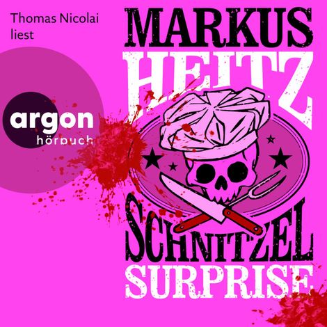 Hörbüch “Schnitzel Surprise (Autorisierte Lesefassung) – Markus Heitz”