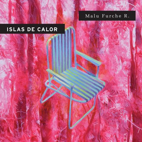 Hörbüch “Islas de calor (completo) – Malu Furche”