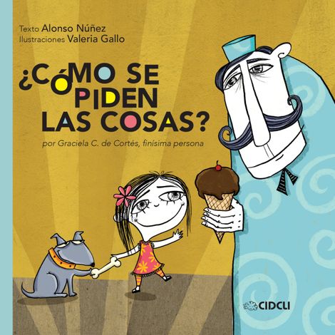 Hörbüch “¿Cómo se piden las cosas? – Alonso Núñez”