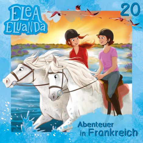 Hörbüch “Elea Eluanda, Folge 20: Abenteuer in Frankreich – Elfie Donnelly”