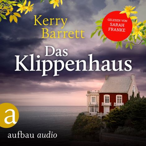 Hörbüch “Das Klippenhaus (Ungekürzt) – Kerry Barrett”