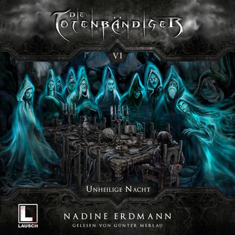 Hörbüch “Unheilige Nacht - Die Totenbändiger, Band 6 (Ungekürzt) – Nadine Erdmann”