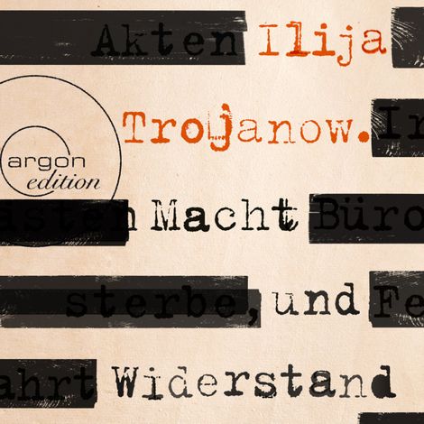 Hörbüch “Macht und Widerstand (Gekürzte Fassung) – Ilija Trojanow”