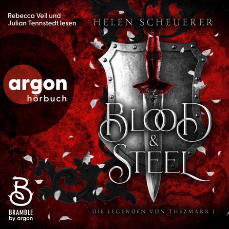 Hörbüch “Blood and Steel - Die Legenden von Thezmarr, Band 1 (Ungekürzte Lesung) – Helen Scheuerer”