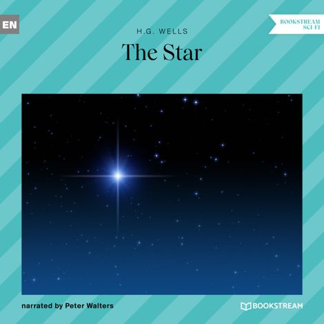 Hörbüch “The Star (Unabridged) – H. G. Wells”