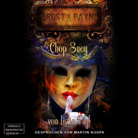 Hörbüch “Chop Suey - Frost & Payne, Band 6 (ungekürzt) – Luzia Pfyl”
