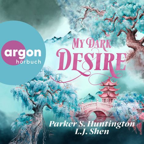 Hörbüch “My Dark Desire - Dark Prince Road, Band 2 (Ungekürzte Lesung) – L. J. Shen, Parker S. Huntington”