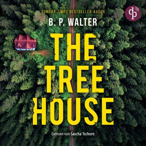 Hörbüch “The Tree House - Thriller Hörbuch (Ungekürzt) – B. P. Walter”