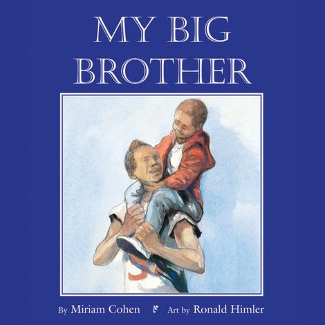 Hörbüch “My Big Brother (Unabridged) – Miriam Cohen”