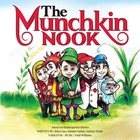 Hörbüch “The Munchkin Nook – Réka Vass, Divényiné Katalin Farkas, András Timár”