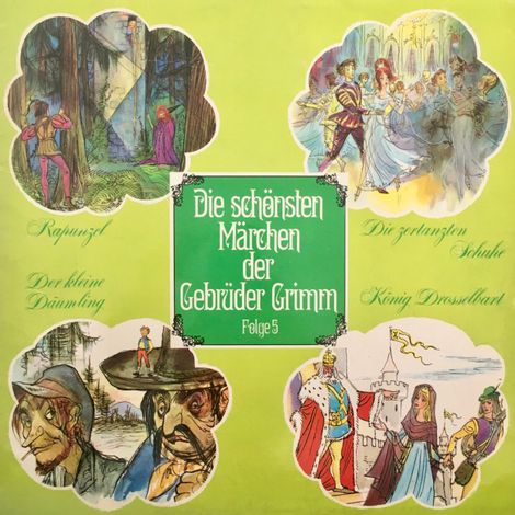 Hörbüch “Die schönsten Märchen der Gebrüder Grimm, Folge 5: Rapunzel / Die zertanzten Schuhe / Der kleine Däumling / König Drosselbart – Gebrüder Grimm, Ingeborg Walther”