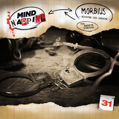 Hörbüch “MindNapping, Folge 31: Morbius - Richter und Henker – Markus Duschek”