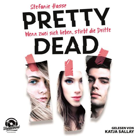 Hörbüch “Wenn zwei sich lieben, stirbt die Dritte - Pretty Dead, Band 1 (ungekürzt) – Stefanie Hasse”