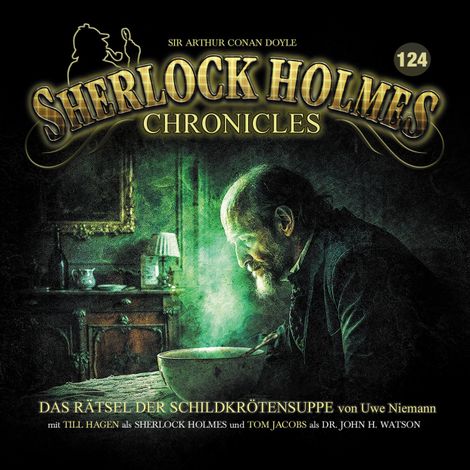 Hörbüch “Sherlock Holmes Chronicles, Folge 124: Das Rätsel der Schildkrötensuppe (ungekürzt) – Uwe Niemann”