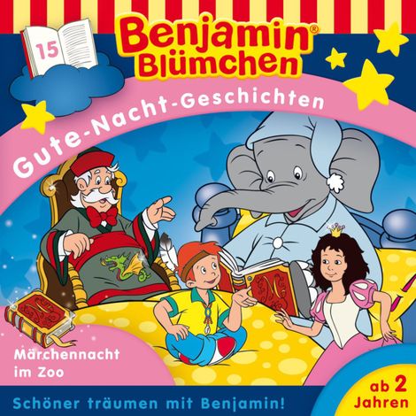 Hörbüch “Benjamin Blümchen, Gute-Nacht-Geschichten, Folge 15: Die Märchennacht im Zoo – Vincent Andreas”