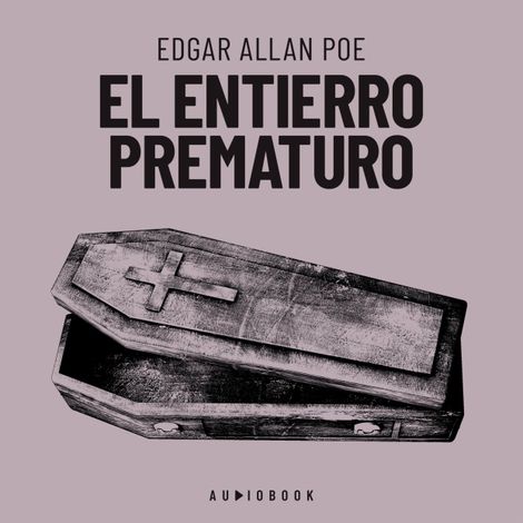 Hörbüch “El entierro prematuro – Edgar Allan Poe”