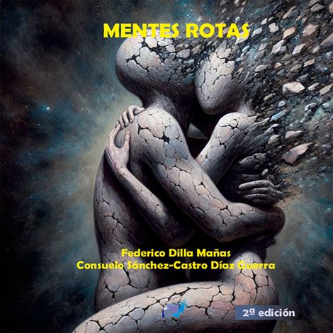 Hörbüch “Mentes rotas (2ª edición) – Federico Dilla Mañas, Consuelo Sánches-Castro Díaz Guerra”
