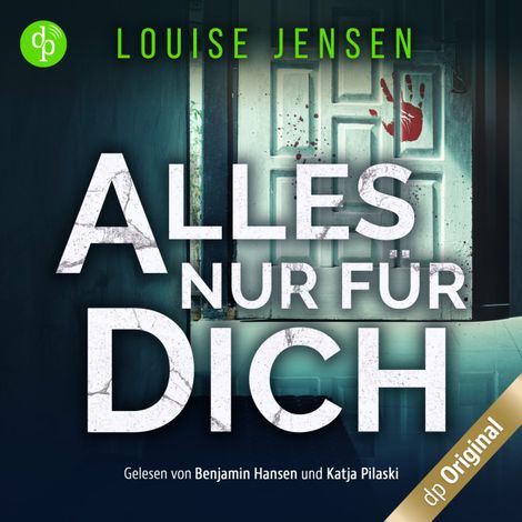 Hörbüch “Alles nur für dich - Ein packender psychologischer Thriller über eine scheinbar perfekte Familie (Ungekürzt) – Louise Jensen”